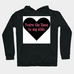 Abbi and Ilana Hoodie